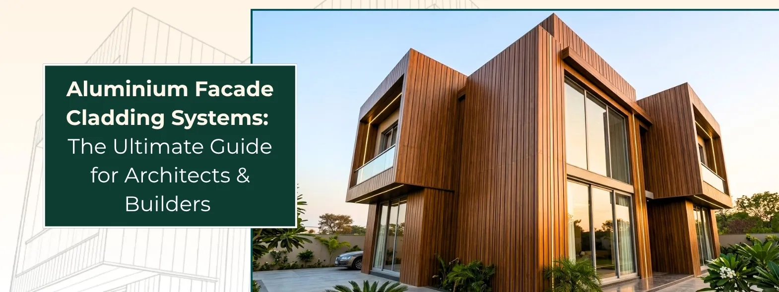 Aluminium Facade Cladding Systems: The Ultimate Guide for Architects & Builders